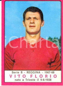 Oggetto da collezione cartaceo PANINI - CALCIATORI 1967 - 1968 Figurina Vito FLORIO *Serie B REGGINA Valida 1