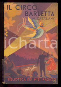 Libro, pubblicazione d epoca 1946 Miriam CATALANY Il circo Barletta  Biblioteca dei miei ragazzi SALANI 1