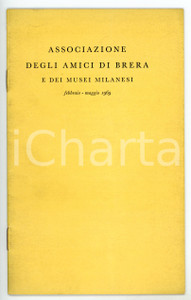 Libro, pubblicazione d epoca 1969 MILANO Associazione Amici di Brera  Mostre febbraiomaggio Pubblicazione 1