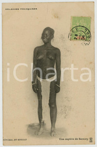 1904 SENEGAL ET SOUDAN Une captive de Samory NU ETHNIQUE Carte postale FP NV  Cartolina postale d'epoca, non viaggiata ma con francobollo annullato.CONDIZIONI: FAIR (lievi aloni e bruniture al verso)FORMATO: FP    originale e autentica 1
