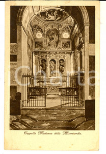 Cartolina originale da collezione 1920 ca MILANO SANT ANGELO Cappella Madonna della Misericordia Cartolina FP VG 1