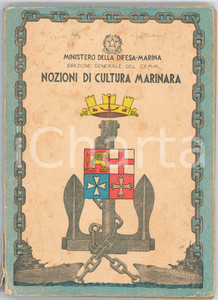 1954 MINISTERO DELLA DIFESA-MARINA Nozioni di cultura marinara 130 pp. Brossura editoriale.Intonso.PAGINE: 111 POOR/danneggiato mancanze e strappi al dorso; appunti a biro all'interno; alcune fioriture Formato: 12x16 cm originale e autentica 1