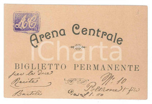 Oggetto da collezione cartaceo 1910 ca ITALIA Teatro ARENA CENTRALE Biglietto permanente per due recite 10x7 cm 1