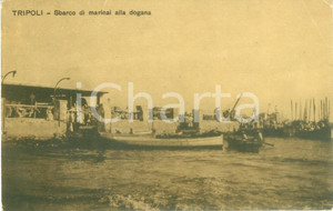 Cartolina originale da collezione 1917 TRIPOLI LIBIA Sbarco di marinai alla Dogana Cartolina FP NV 1
