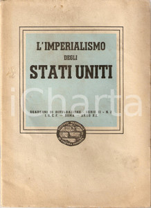 Libro, pubblicazione d epoca 1941 CULTURA FASCISTA Imperialismo degli STATI UNITI Quaderno 1