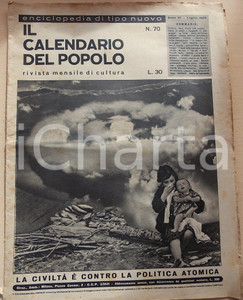 Giornale, rivista storica 1950 IL CALENDARIO DEL POPOLO La civiltà contro la bomba atomica Anno VI nÂ° 70 1
