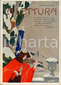 Giornale, rivista storica 1921 LA LETTURA Patriote trentine condannate a morte ILLUSTRATA Anno XXI n° 1 1