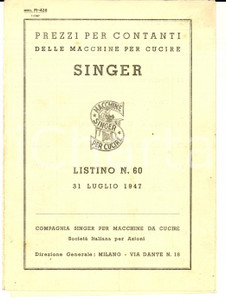 Materiale pubblicitario d’epoca Luglio 1947 MILANO Macchine da cucire SINGER Listino prezzi n. 60 Opuscolo 1