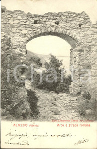 Cartolina originale da collezione 1900 ca ALASSIO SV Arco e strada Romana con scorcio panorama Cartolina FP VG 1