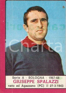 Oggetto da collezione cartaceo PANINI  CALCIATORI 1967  1968 Figurina Giuseppe SPALAZZI Serie A BOLOGNA 1