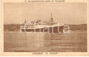 Cartolina originale da collezione 1925 ca FRANCE Compagnie Navigation Mixte TOUACHE Paquebot EL DJEZAIR *Cartolina 1