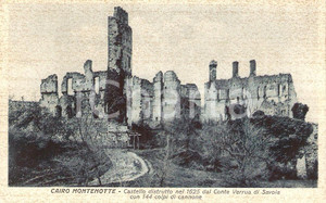 Cartolina originale da collezione 1937 CAIRO MONTENOTTE (SV) Rovine del Castello dei DEL CARRETTO *Cartolina FP VG 1