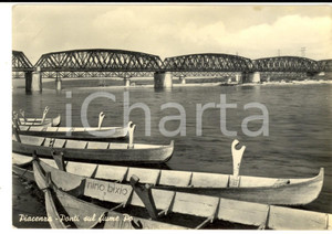 Cartolina originale da collezione 1955 PIACENZA Ponti sul fiume Po e barche Nino BIXIO Cartolina FG VG 1