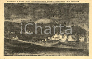 Cartolina originale da collezione 1925 PIETRA LIGURE Miracolo SAN NICOLO' Liberazione da CARLO EMANUELE *Cartolina 1