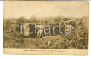 Cartolina originale da collezione 1912 GUERRA BALCANICA ALBANIA Batterie del generale Mitar MARTINOVICH FP NV 1