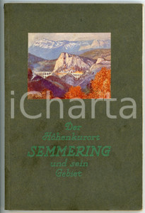 Libro, pubblicazione d epoca 1935 ca Emil PEEGE Der HÃ¶henkurort Semmering und Sein Gebiet Pubblicazione 1