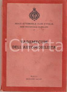 Libro, pubblicazione d epoca 1937 MILANO RACI Vademecum dell automobilista DANNEGGIATA Pubblicazione 1