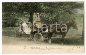 1908 PARIS MODERNE Les femmes cochers - Matin au bois - Carte postale Cartolina postale d'epoca, viaggiata. GOOD/buono  Formato: 14x9 cm originale e autentica 1