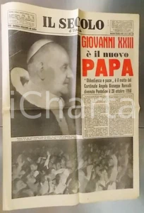 Giornale, rivista storica 1958 IL SECOLO D ITALIA Giovanni XXIII Ã¨ il nuovo Papa  Giornale nÂ° 259 1
