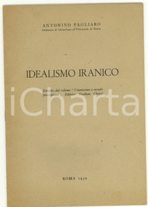 Libro, pubblicazione d epoca 1950 ROMA Antonino PAGLIARO Idealismo iranico 1