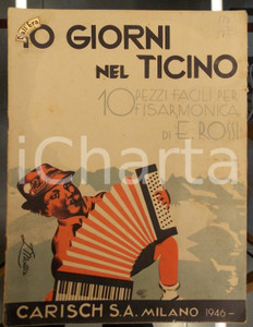 Oggetto da collezione cartaceo 1946 Erica Lucia ROSSI 10 giorni nel Ticino  Pezzi per fisarmonica Ed. CARISCH 1