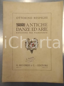Oggetto da collezione cartaceo 1919 Ottorino RESPIGHI Antiche danze ed arie  Rid. per pianoforte Ed. RICORDI 1