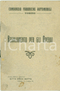 Documento originale, autentico 1910 ca TORINO Consorzio Fabbriche Automobili Regolamento Operai disciplina 1