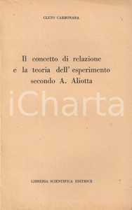 Libro, pubblicazione d epoca 1950 ca Cleto CARBONARA Teoria dell esperimento secondo Antonio ALIOTTA 1