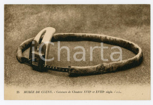 1910 PARIS Musée de CLUNY - Ceinture de chasteté XVIIe et XVIIIe siècle POSTCARD Cartolina postale d'epoca, non viaggiata.CONDIZIONI: GFORMATO: FP    originale e autentica 1