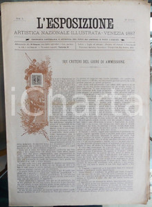 Giornale, rivista storica 1887 VENEZIA L ESPOSIZIONE Artistica n° 3 Sui criteri del giurì d ammissione 1