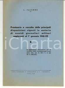 Libro, pubblicazione d'epoca 1942 L. FALCONE Disposizioni in materia di sussidi giornalieri militari 1