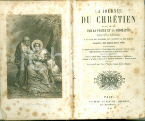 Libro, pubblicazione d epoca 1852 LA JOURNEE DU CHRETIEN sanctifiée par prière Nouvelle Edition DANNEGGIATA 1
