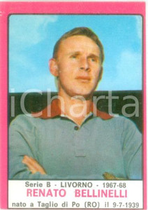 Oggetto da collezione cartaceo PANINI  CALCIATORI 19671968 Figurina valida Renato BELLINELLI Serie B LIVORNO 1