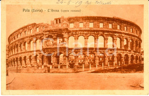 Cartolina originale da collezione 1919 POLA  / PULA CROAZIA ISTRIA Veduta dell Arena Autografo Primo COLINELLI 1