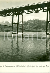 Cartolina originale da collezione 1960 L AQUILA Particolare ponte Lago di CAMPOTOSTO FG VG 1