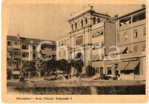 Cartolina originale da collezione 1940 ca MONCALIERI (TO) Arco Vittorio Emanuele II ANIMATA FG NV 1