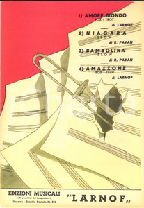 Oggetto da collezione cartaceo 1940 ca LARNOF  PAVAN Amore biondo, Amazzone, Niagara Spartito 1