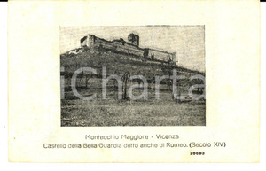 Cartolina originale da collezione 1918 MONTECCHIO MAGGIORE Castello della BELLA GUARDIA detto di ROMEO Cartolina 1