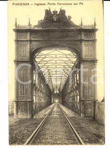 Cartolina originale da collezione 1915 ca PIACENZA Ingresso ponte ferroviario sul PO Cartolina postale FP NV 1