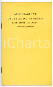 Libro, pubblicazione d epoca 1968 MILANO Associazione Amici di Brera  Elenco delle mostre Pubblicazione 1