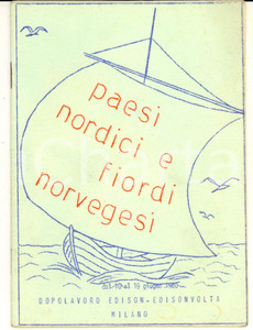1960 MILANO Dopolavoro EDISON VOLTA Programma viaggio paesi nordici e fiordi