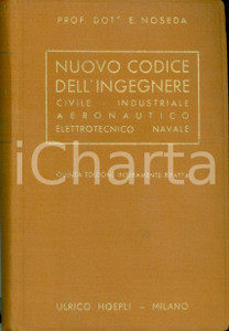Libro, pubblicazione d epoca 1936 MANUALI HOEPLI Enea NOSEDA Nuovo codice dell ingegnere Quinta edizione 1