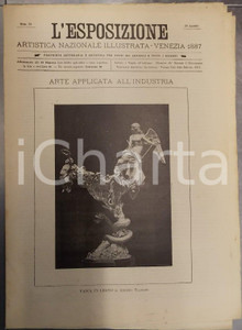 Giornale, rivista storica 1887 VENEZIA L ESPOSIZIONE Artistica ILLUSTRATA n° 22 Pittore Nicolò BARABINO 1