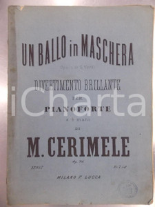 Oggetto da collezione cartaceo 1870 ca Michele CERIMELE Un ballo in maschera di VERDI  Divertimento pianoforte 1