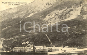 Cartolina originale da collezione 1913 COLLE DEL MONCENISIO (FR) Veduta Regio Ospizio e passo *Cartolina FP VG 1