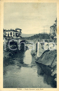 Cartolina originale da collezione 1930 IVREA TO Veduta del ponte romano sul fiume DORA BALTEA Cartolina FP VG 1