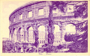 Cartolina originale da collezione 1934 POLA / PULA CROAZIA Veduta dell Arena romana Cartolina postale FP NV 1