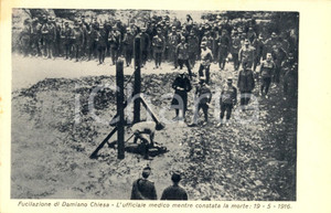 Cartolina originale da collezione 1930 ca Fucilazione di DAMIANO CHIESA con ufficiali Austriaci Cartolina FP NV 1