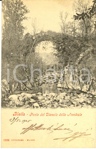 Cartolina originale da collezione 1905 BIELLA Veduta del Ponte del diavolo detto ANNIBALE Cartolina postale FP VG 1