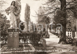 Cartolina originale da collezione 1955 ca ABANO TERME (PD) Monumento a PIETRO D'ABANO ai giardini *Cartolina FG 1
